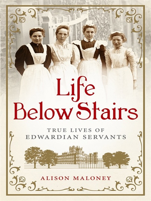 Title details for Life Below Stairs by Alison Maloney - Available